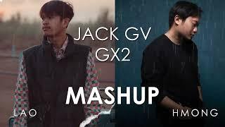 Jack GV x GX2 (Mashup) Kuv Thov Txim x ເກືອບຈະລືມ