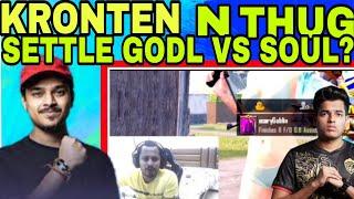 KRONTEN AND THUG BHAI SETTLE GODL VS SOUL?  KRONTEN LATEST LIVE REACTION ON ALLOCATION OF TEAMUP.