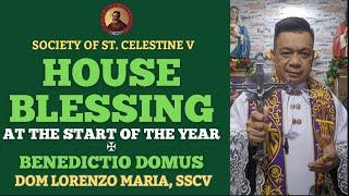 BLESSING OF PLACES AND HOMES DURING EPIPHANY | BENEDICTIO LOCI VEL DOMUS | DOM LORENZO MARIA, SSCV