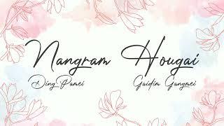 Ding Pamei - Nangram Hougai ft. Gaidim Gangmei [Official Lyrics Video]