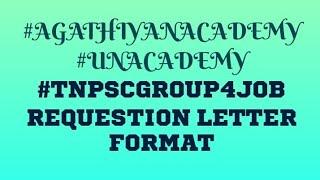 #AGATHIYANACADEMY #UNACADEMY #TNPSCGROUP4JOB REQUESTION LETTER FORMAT