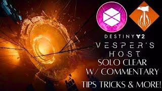 How To Solo The Vesper's Host Dungeon- Full Solo Clear With Commentary