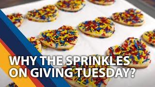Why the sprinkles on Giving Tuesday?