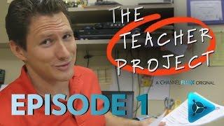 The Teacher Project - Episode 1