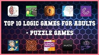 Top 10 Logic Games For Adults Android Games