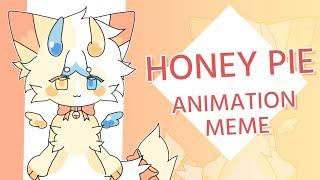 Honey Pie | animation meme