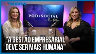 Eduarda Buaiz, vice-presidente da Buaiz Alimentos | Pod+Social #08