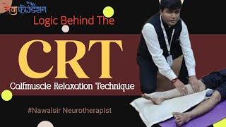 Calfmuscle Relaxation Technique | Science & Logic Behind The #CRT  #CRTPoint #Nawalsir 9718425042