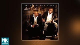  Alex e Alex - Pra Glória do Teu Nome (CD COMPLETO)