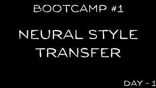 Neural style transfer | Free Bootcamp Day - 1