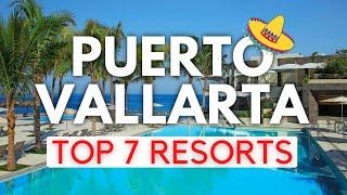 Top 7 BEST All-Inclusive Resorts In Puerto Vallarta, Mexico (2024)