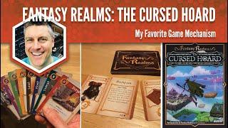 Fantasy Realms The Cursed Hoard: My Favorite Game Mechanism