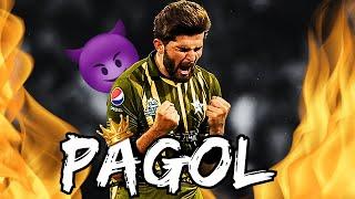 Shaheen Afridi X Pagol  | Eagle Edit 