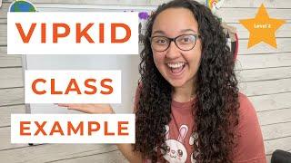 VIPKID CLASS EXAMPLE: Before, During, & After my Level 2 VIPKID Class