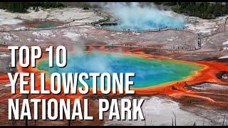 Top 10 Things to do in Yellowstone National Park