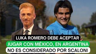 Luka Romero debe aceptar jugar con México, en Argentina no es considerado por Scaloni