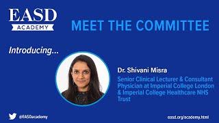 Meet the EASD Early Career Academy - Introducing: Shivani Misra