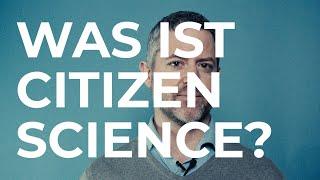 Was ist Citizen Science? SCIENCE IN A MINUTE by SSPH+