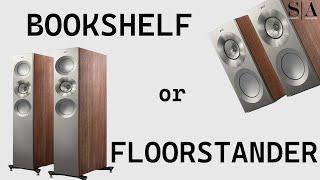 What's the right choice? Bookshelf or Floorstanding Debate Ended!