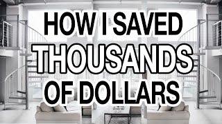 HOW I SAVED THOUSANDS OF DOLLARS: 10 EASY WAYS TO SAVE MONEY