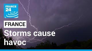 Storms cause havoc across France • FRANCE 24 English