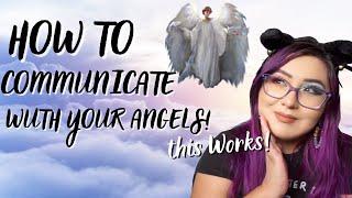 How to Talk to Angels! This Works!