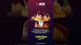 Embracing Guru Nanak Dev Ji's Teachings: A Journey of Compassion & Harmony | Ace Group #ytshorts #yt