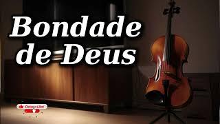 Comovente Fundo Piano & Violino | Orações e Pregações | Bondade De Deus