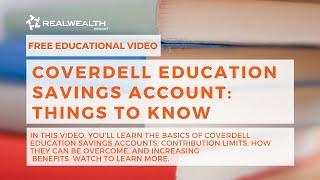 Coverdell Education Savings Account: Things To Know