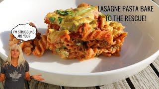 Struggling? Lasagna Pasta Bake to the Rescue!