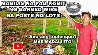 MABILIS NA PAG KABIT NG BARBED WIRE SA POSTE NG LOTE | Madiskarteng Eder