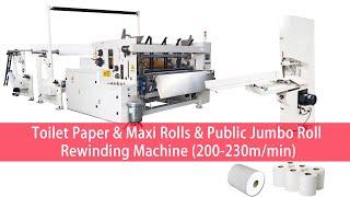 200-230meters/min Toilet Rolls & Maxi Rolls Rewinding Machine / مكينة صناعة مكسي رول