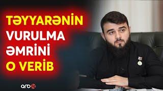 SON DƏQİQƏ! Təyyarənin VURULMA ƏMRİNİ BU ŞƏXS VERİB - Qəzanın KRİTİK DETALLARI açıqlanır - CANLI