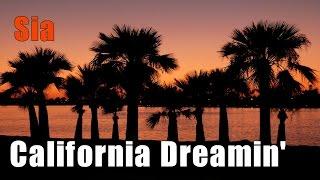 Sia - California Dreamin' with lyrics - The Mamas & the Papas