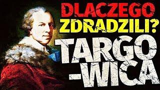 Targowica. Historia w Pigułce.