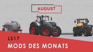 LS17 I Mods des Monats I August 2018