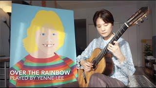 Over the Rainbow - Yenne Lee - classical guitar arrangement