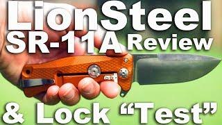 LionSteel SR-11 Knife Review.  And Hard Use RotoBlock Lock Fail test