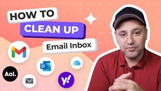 How to Clean Up Your Email Inbox and Keep it Clean