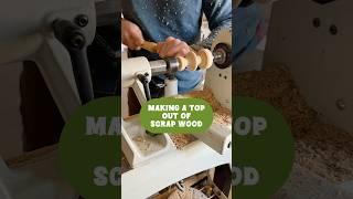 Making a toy top out of scrap wood