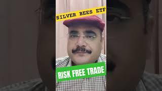 Shorts | SILVER BEES ETF | RISK FREE TRADE | BEST ETF TO INVEST | ETF INVESTIING
