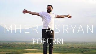 Mher Asryan - POPURRI