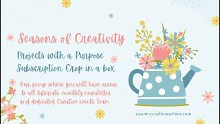 NEW Seasons of Creativity Subscription Box | Country Craft Creations