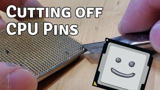 What happens if you cut off a CPU's pins?