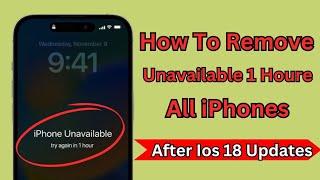 How To Remove Unavailable 1 Hours All Iphones/Without Password/Without Date Losing