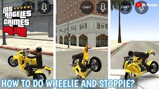 LAC - How To Do Wheelie & Stoppie in LAC Bike Update  | Los Angeles Crimes V1.7.1 Bike Update 