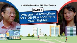 #MNDExplains: Why are the restrictions for HDB-Plus and Prime much tighter?