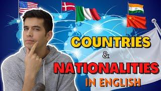 Talking About Countries & Nationalities In English!