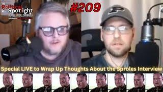 #209 | Special LIVE to Wrap Up Thoughts About the Sproles Interview | The Political Spotlight