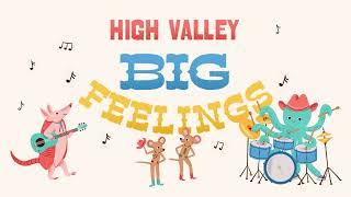 High Valley - Big Feelings (Official Visualizer)